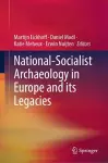 National-Socialist Archaeology in Europe and its Legacies cover