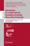 Information for a Better World: Normality, Virtuality, Physicality, Inclusivity cover