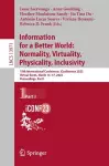 Information for a Better World: Normality, Virtuality, Physicality, Inclusivity cover