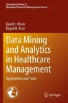Data Mining and Analytics in Healthcare Management cover