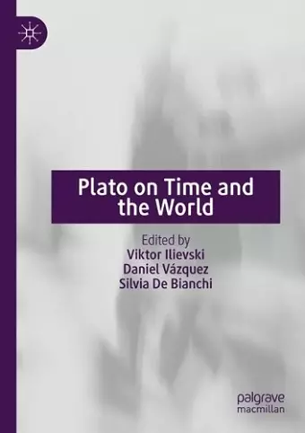 Plato on Time and the World cover
