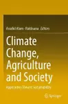 Climate Change, Agriculture and Society cover