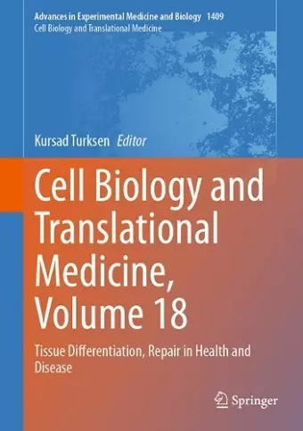 Cell Biology and Translational Medicine, Volume 18 cover