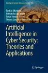 Artificial Intelligence in Cyber Security: Theories and Applications cover
