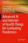 Advanced AI and Internet of Health Things for Combating Pandemics cover