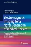 Electromagnetic Imaging for a Novel Generation of Medical Devices cover
