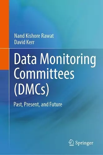 Data Monitoring Committees (DMCs) cover