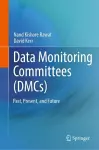 Data Monitoring Committees (DMCs) cover