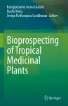 Bioprospecting of Tropical Medicinal Plants cover