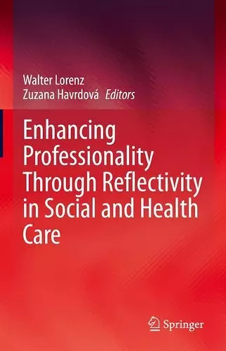 Enhancing Professionality Through Reflectivity in Social and Health Care cover