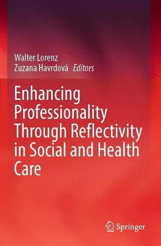 Enhancing Professionality Through Reflectivity in Social and Health Care cover