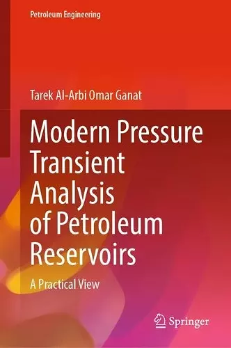 Modern Pressure Transient Analysis of Petroleum Reservoirs cover