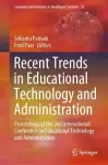 Recent Trends in Educational Technology and Administration cover