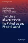 The Future of Metaverse in the Virtual Era and Physical World cover