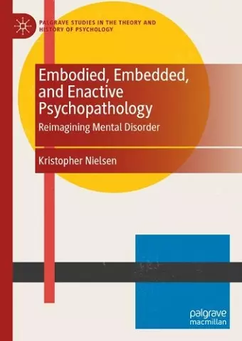 Embodied, Embedded, and Enactive Psychopathology cover