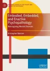 Embodied, Embedded, and Enactive Psychopathology cover