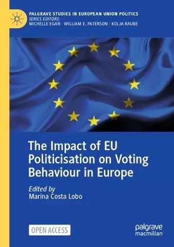 The Impact of EU Politicisation on Voting Behaviour in Europe cover