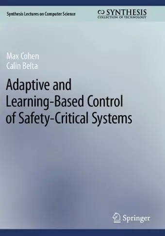 Adaptive and Learning-Based Control of Safety-Critical Systems cover