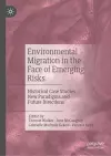 Environmental Migration in the Face of Emerging Risks cover