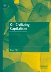 On Civilizing Capitalism cover