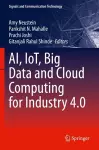 AI, IoT, Big Data and Cloud Computing for Industry 4.0 cover