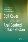 Soil Cover of the Dried Aral Seabed in Kazakhstan cover