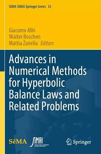 Advances in Numerical Methods for Hyperbolic Balance Laws and Related Problems cover