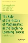 The Role of the History of Mathematics in the Teaching/Learning Process cover