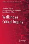 Walking as Critical Inquiry cover