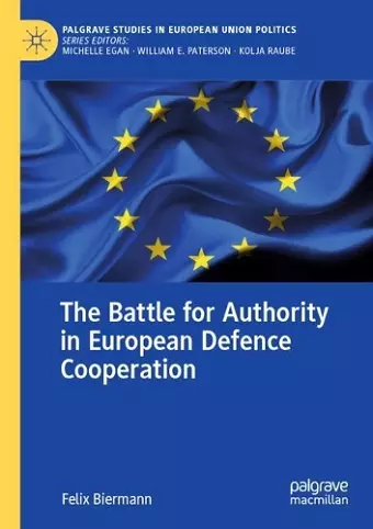 The Battle for Authority in European Defence Cooperation cover
