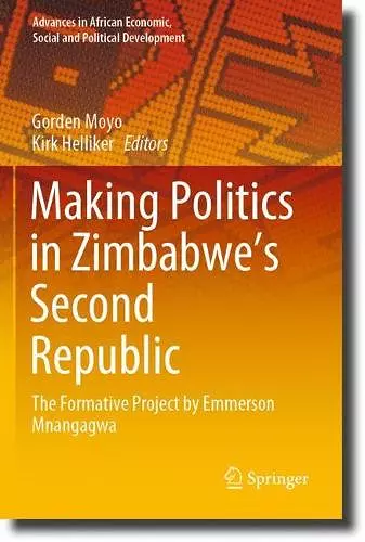 Making Politics in Zimbabwe’s Second Republic cover