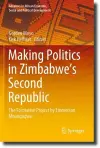 Making Politics in Zimbabwe’s Second Republic cover