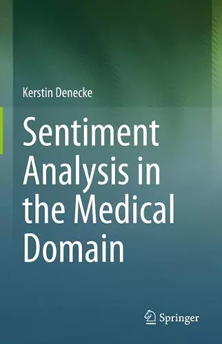 Sentiment Analysis in the Medical Domain cover
