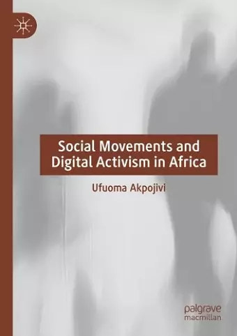 Social Movements and Digital Activism in Africa cover