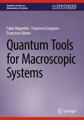Quantum Tools for Macroscopic Systems cover
