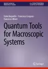 Quantum Tools for Macroscopic Systems cover