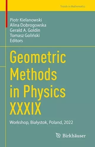 Geometric Methods in Physics XXXIX cover