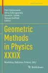 Geometric Methods in Physics XXXIX cover