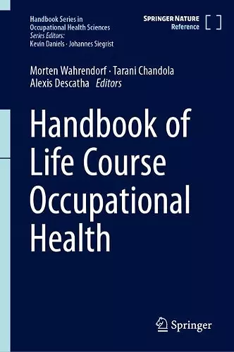 Handbook of Life Course Occupational Health cover
