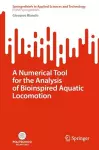 A Numerical Tool for the Analysis of Bioinspired Aquatic Locomotion cover