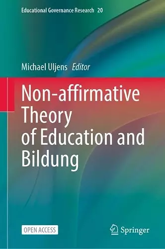 Non-affirmative Theory of Education and Bildung cover