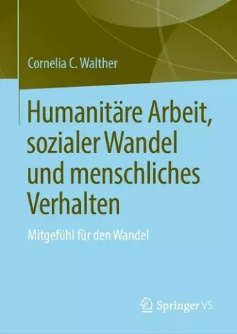 Humanitäre Arbeit, sozialer Wandel und menschliches Verhalten cover