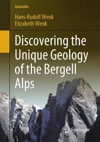 Discovering the Unique Geology of the Bergell Alps cover