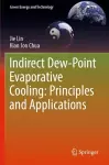 Indirect Dew-Point Evaporative Cooling: Principles and Applications cover