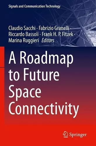 A Roadmap to Future Space Connectivity cover