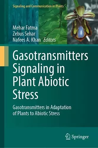 Gasotransmitters Signaling in Plant Abiotic Stress cover