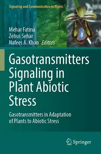 Gasotransmitters Signaling in Plant Abiotic Stress cover