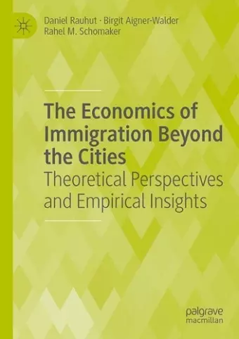 The Economics of Immigration Beyond the Cities cover