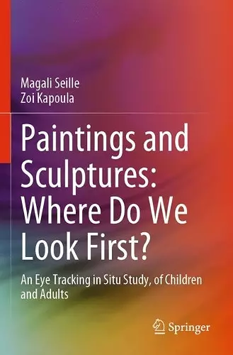Paintings and Sculptures: Where Do We Look First? cover