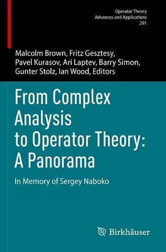 From Complex Analysis to Operator Theory: A Panorama cover